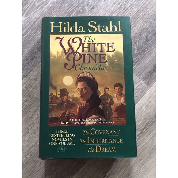 The Inheritance-The Dream-The Covenant.The White Pines Chronicles. Hilda Stahl. - Picture 1 of 6